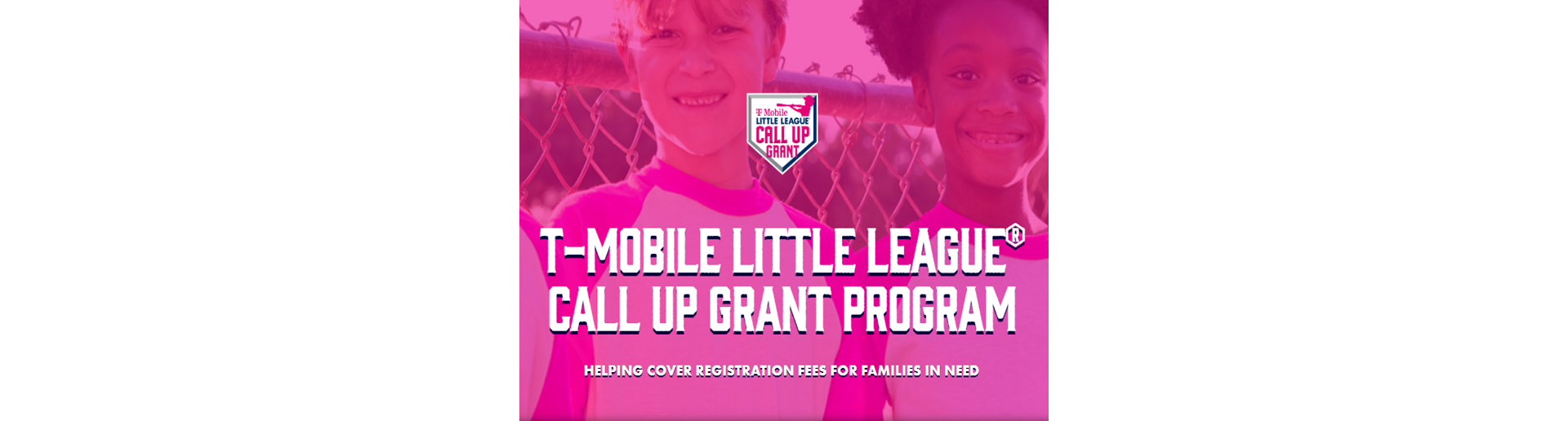 T-MOBILE Little League Call Up Grant